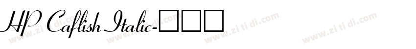 HP Caflish Italic字体转换